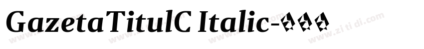 GazetaTitulC Italic字体转换 GazetaTitulC Italic字体转换